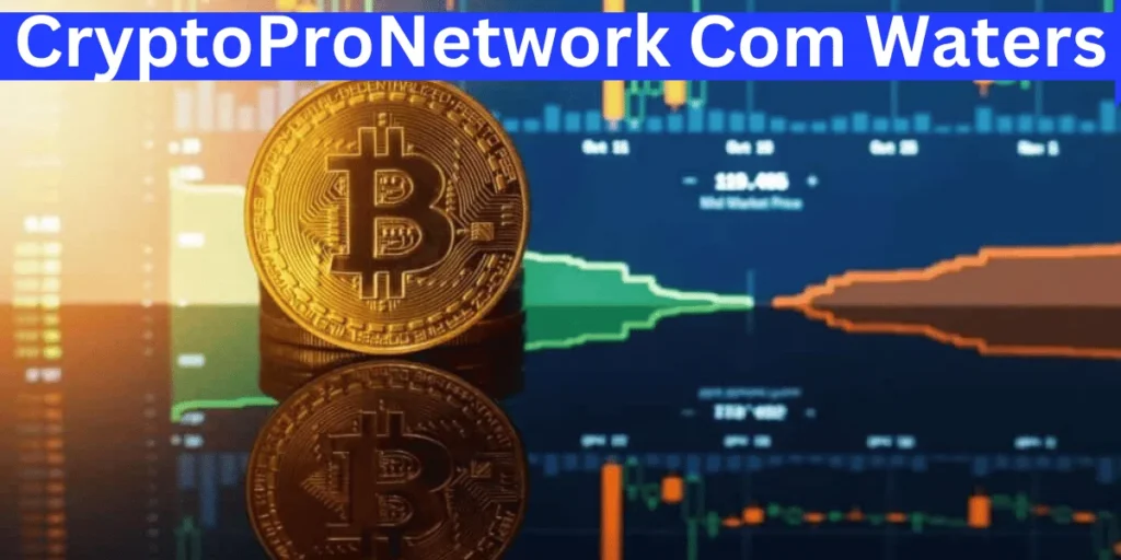 This emage shown a CryptoProNetwork Com Waters 
