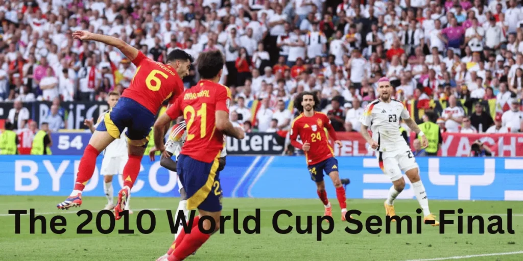 This emage showing a The 2010 World Cup Semi-Final: A Turning Point in the Spain National Football Team vs Germany National Football Team Timeline