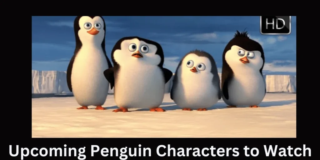 This emage showing a Upcoming Penguin Characters to Watch Anime:77ddsm9bsp0= Penguin

