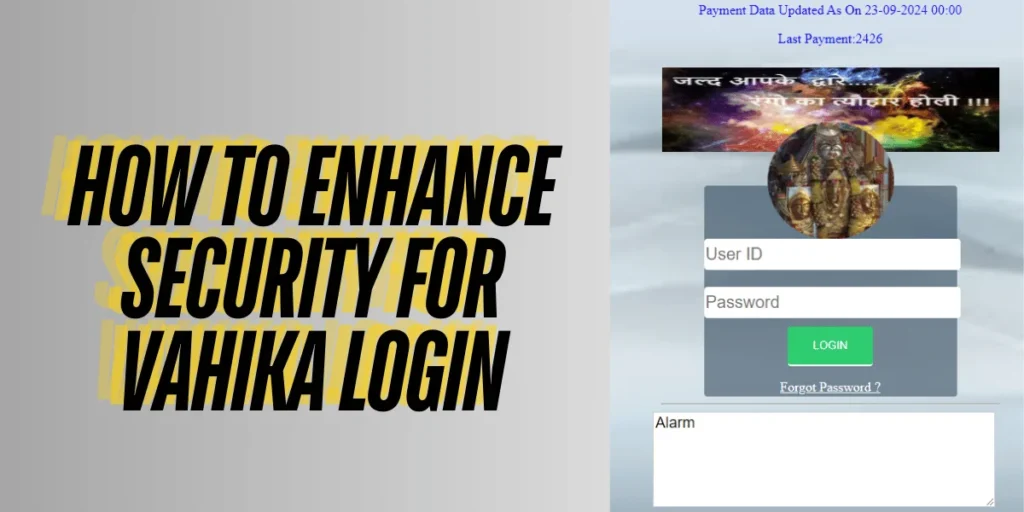 This emage showing a How to Enhance Security for Vahika Login?