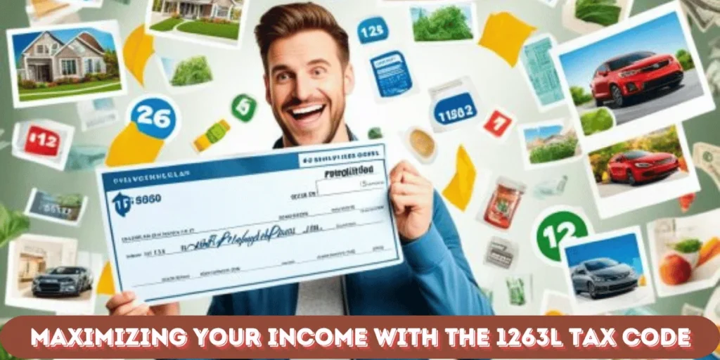 This emage showing a Maximizing Your Income with the 1263L Tax Code